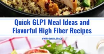 Easy GLP1 Meal Ideas and Flavorful High Fiber Recipes