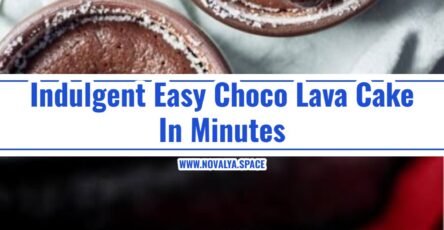 The Best Easy Choco Lava Cake Recipe Ever